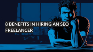 8 benefits of hiring an SEO freelancer